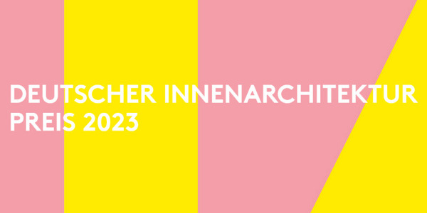 Deutscher Innenarchitekturpreis 2023